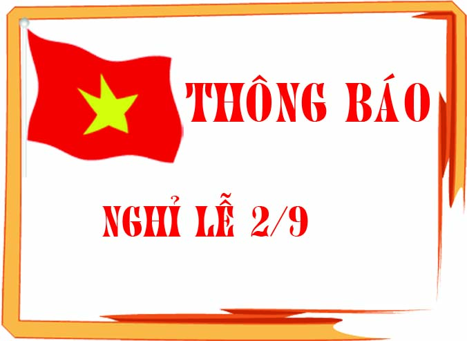 Thông báo lịch nghỉ lễ quốc khánh 02/09/2022
